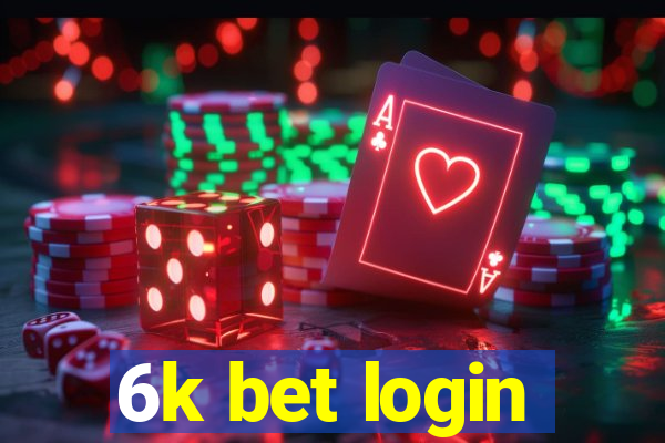 6k bet login